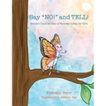 Say NO! and TELL!: Maisie's Creative View of Personal Safety for Girls