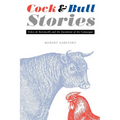 Cock and Bull Stories: Folco de Baroncelli and the Invention of the Camargue