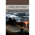 Cedric, the Forester
