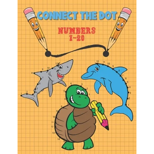 Connect The Dot: Numbers 1-20 - Ages 3 to 5 - Preschool to Kindergarten - Connect the Dots and Numbers in Ascending Order and Color the Drawing
