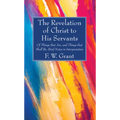 The Revelation of Christ to His Servants