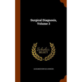 Surgical Diagnosis, Volume 3