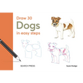 Draw 30: Dogs: In Easy Steps