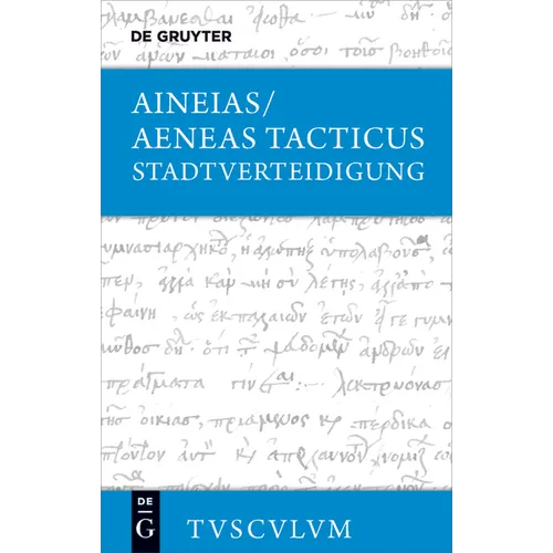 Stadtverteidigung / Poliorketika: Griechisch - Deutsch