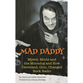 Mad Daddy - Myers, Mintz and the Moondog and How Cleveland, Ohio Changed Rock Radio (hardback)