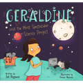 Geraldine and the Most Spectacular Science Project