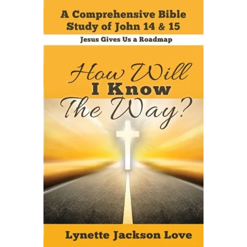How Will I Know the Way