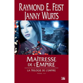 La Trilogie de l'Empire T03 Maîtresse de l'Empire