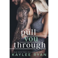 Pull You Through
