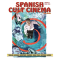Spanish Cult Cinema, Volume 1: Spanish Cult Cinema, 1960-1964