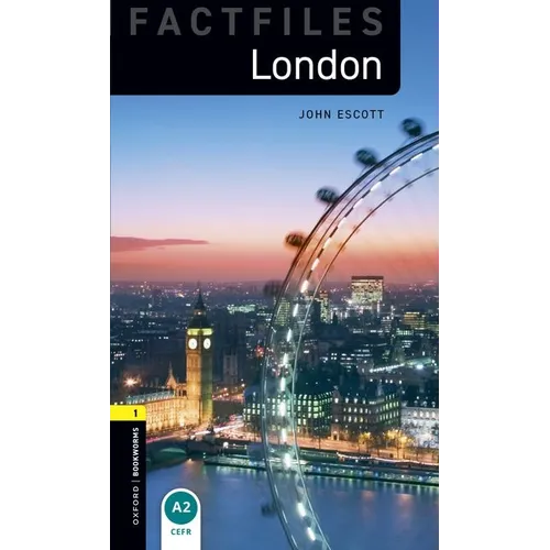 Oxford Bookworms Factfiles: London: Level 1: 400-Word Vocabulary