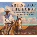 Artists of the Horse: Capturing the Spirit of America's West
