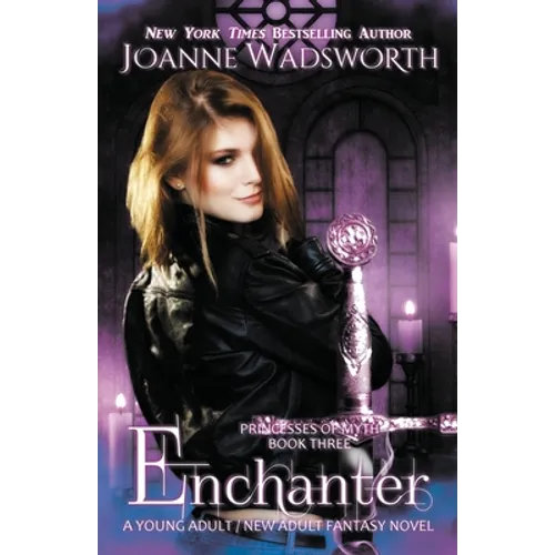 Enchanter: A Young Adult / New Adult Fantasy Novel