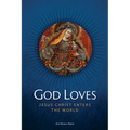 God Loves: Jesus Christ Enters the World