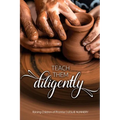 Teach Them Diligently: A Parenting Mandate with a Promise