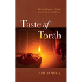 Taste of Torah: Bite-Sized Nuggets of Wisdom from the Weekly Torah Portion