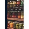Canning, Preserving, Pickling And Fruit Desserts