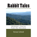 Rabbit Tales: Children's Stories from the Cherokee