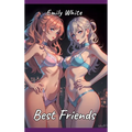 Best Friends: Sexy Erotic Stories for Adults Illustrated with Hentai Pictures - Manga Hot to Enjoy!