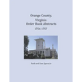 Orange County, Virginia Order Book Abstracts 1756-1757