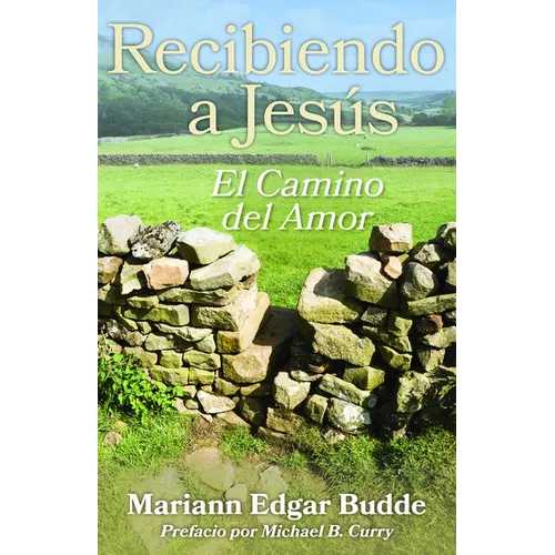 Recibiendo a Jesús: El Camino del Amor