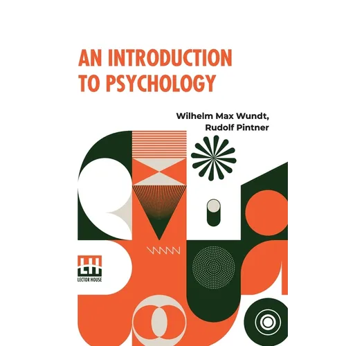 An Introduction To Psychology: Translated From The Second German Edition By Rudolf Pintner