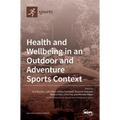 Health and Wellbeing in an Outdoor and Adventure Sports Context