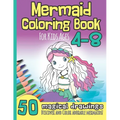 Mermaid Coloring Book for Kids Ages 4-8: 50 Magical Drawings I Discover and Color Adorable Mermaids I Kindergarten, Pre-School, Elemantary I Christmas