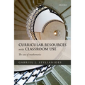 Curricular Resources and Classroom Use: The Case of Mathematics
