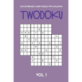 200 Extremely Hard Puzzle With Solution Twodoku Vol 1: Two overlapping Sudoku, puzzle booklet, 2 puzzles per page