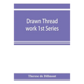 Drawn thread work 1st Series