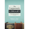 The Layperson's Library: Essential Bible Study Tools for the Man and Woman in the Pew