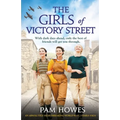 The Girls of Victory Street: An absolutely heartbreaking World War 2 family saga