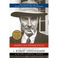 American Prometheus: The Triumph and Tragedy of J. Robert Oppenheimer