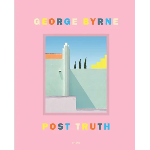 Post Truth: A Love Letter to Los Angeles Through the Lens of a Pastel Postmodernism