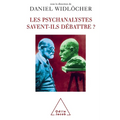 Psychoanalysis and Its Great Debates / Les Psychanalystes savent-ils débattre ?
