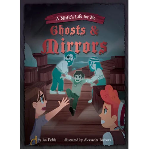 Ghosts & Mirrors: Book 2