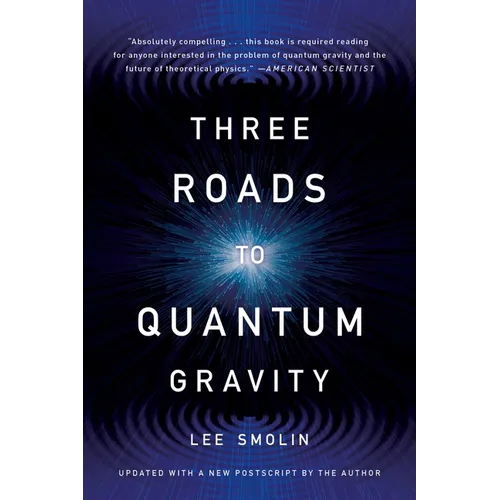 Three Roads to Quantum Gravity