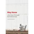 Way Home: Journeys Through Homelessness
