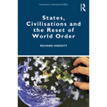 States, Civilisations and the Reset of World Order