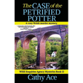 The Case of the Petrified Potter: A WISE Enquiries Agency cozy Welsh murder mystery