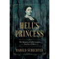 Hell's Princess: The Mystery of Belle Gunness, Butcher of Men