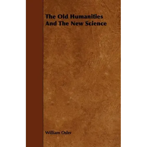 The Old Humanities And The New Science