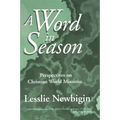 A Word in Season: Perspectives on Christian World Missions