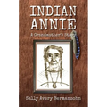 Indian Annie: A Grandmother's Story