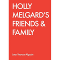 Holly Melgard's Friends & Family