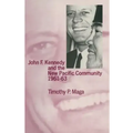 John F. Kennedy and the New Pacific Community, 1961-63