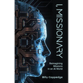 I, Missionary: Reimagining Missions in an AI World