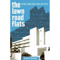The Lawn Road Flats: Spies, Writers and Artists