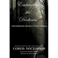 Embracing the Darkness Understanding Dark Subcultures: A Decade of Darkness